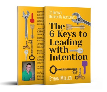 The Six Keys to Leading with Intention